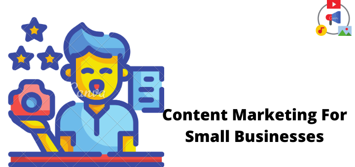 Content Marketing For Small Businesses