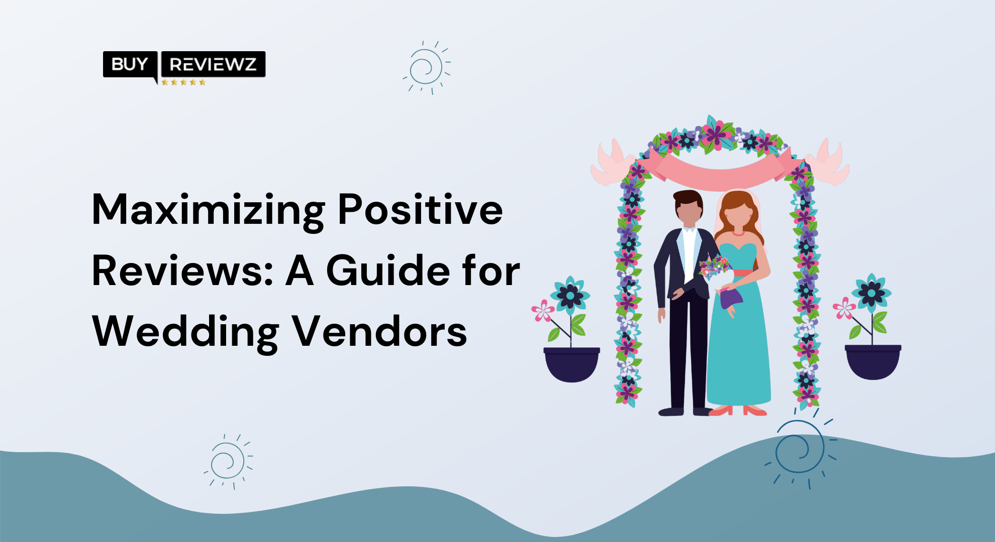 Maximizing Positive Reviews: A Guide for Wedding Vendors